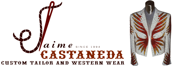 Jaime Castaneda, Custom Tailor and Western Wear since 1994